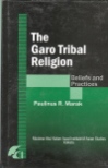 THE GARO TRIBAL RELIGION
